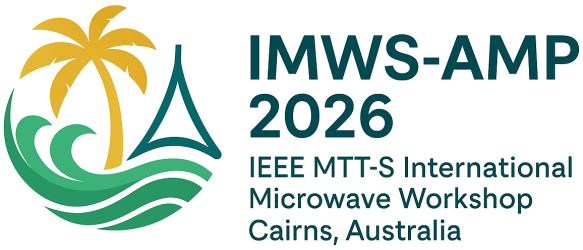 2026 IEEE MTT-S International Microwave Workshop Series on Advanced Materials and Processes for RF and THz Applications (IMWS-AMP)